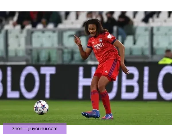 温迪雷纳德续写里昂女足辉煌稳健防线传奇